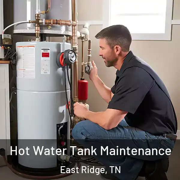  Hot Water Tank Maintenance East Ridge, TN